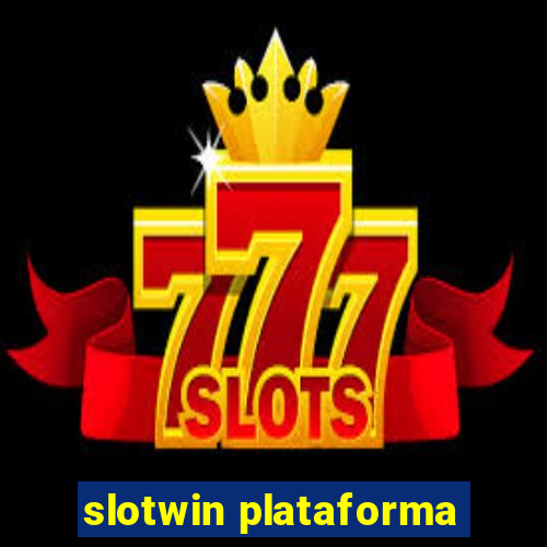 slotwin plataforma